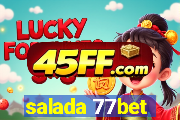 salada 77bet